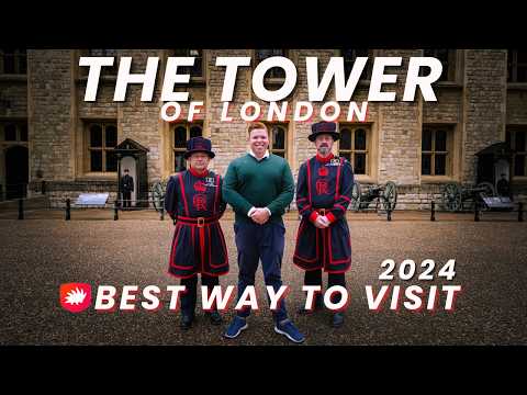 Best Way to Visit the Tower of London