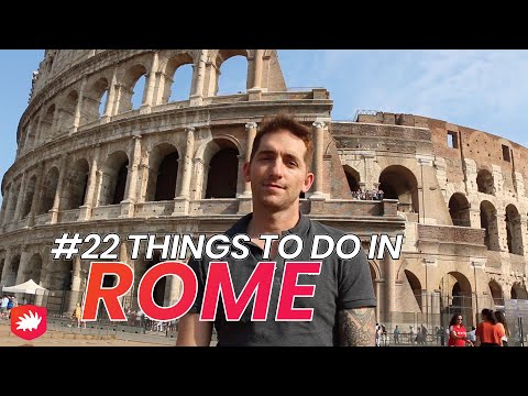 ROME Top 22 Things to SEE and DO