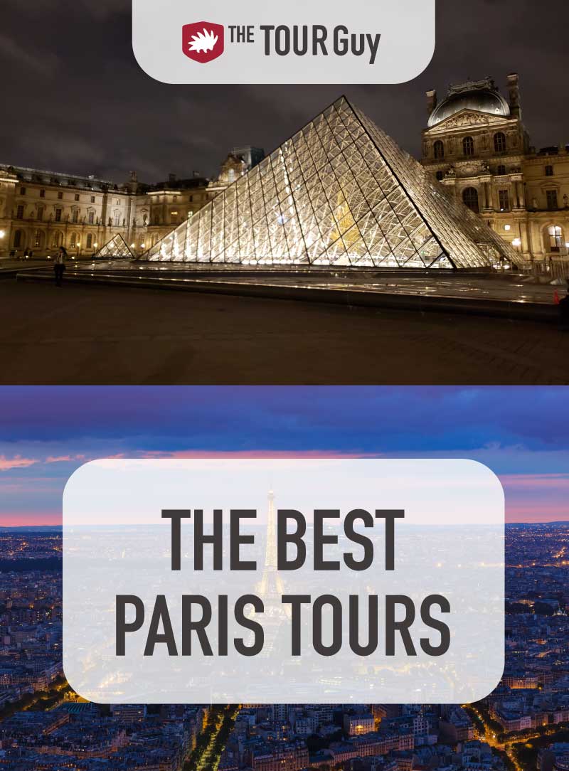 The Best Paris Tours To Take And Why | The Tour Guy