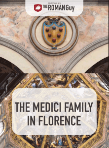 Discover everything you nedd to know about the Medici family in Florence before your Italy trip!